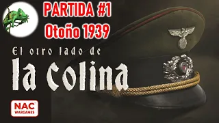 Jugando a... El Otro Lado de la Colina. Otoño 1939. #1