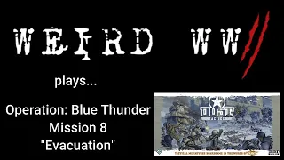 Dust Tactics - Operation Blue Thunder - Mission 8: "Evacuation"