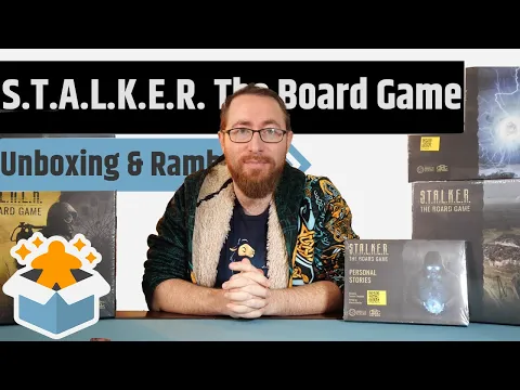 S.T.A.L.K.E.R. The Board Game Unboxing & Rambling