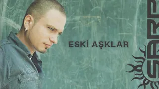 Sarp - Eski Aşklar (Official Audio Video)