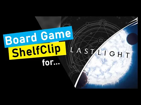 ShelfClips: Last Light (Short Board Game Preview)
