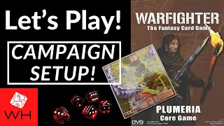 Let's Play! Warfighter: The Fantasy Card Game (Campaign Setup)
