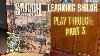 Shiloh April 6th Play Through -- Part 3 of 3