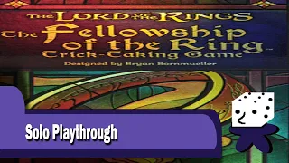 Lord of The Rings: The Fellowship of the Ring Trick-Taking Game - Solo Playthrough
