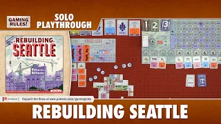 Rebulding Seattle - Solo Playthrough