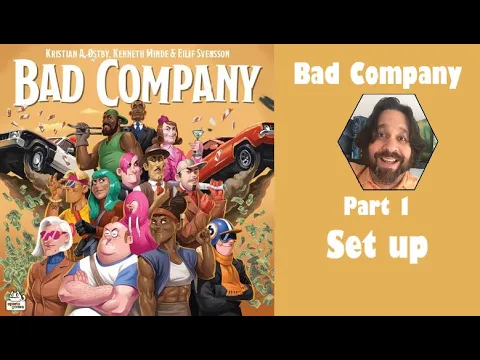 Bad Company - Part 1: game set up [JLTEI]