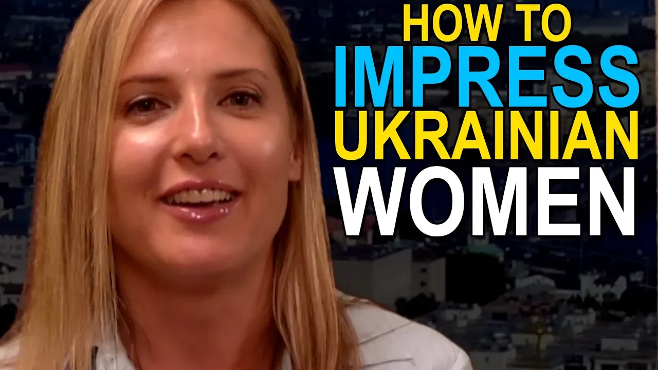How to Impress Ukrainian Women | Ukraine Dating