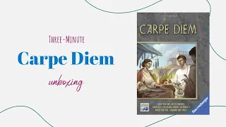 Carpe Diem - 3-Minute Unboxing