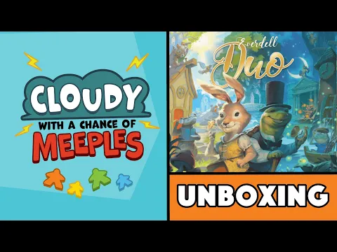 Everdell Duo Unboxing - Cloudy with a Chance of Meeples