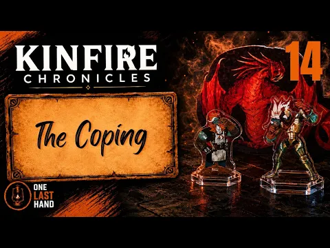 Kinfire Chronicles: Night’s Fall Ep.14 — The Coping | Full Campaign Playthrough
