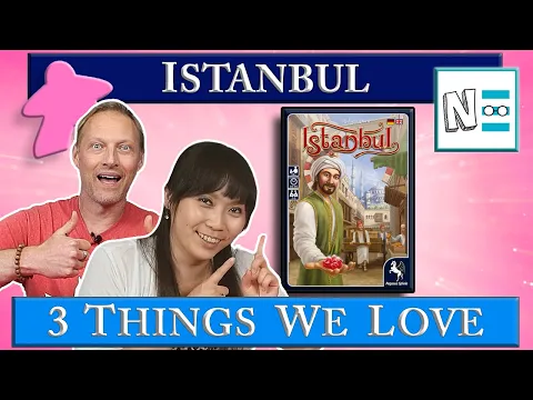 ISTANBUL: Board Game Review Video - 3 Things We Love