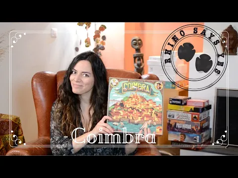 Short review and overview of Coimbra | Cardboard Rhino