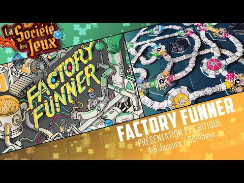 FACTORY FUNNER: une usine à plaisir ?!