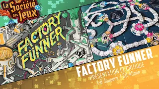 FACTORY FUNNER: une usine à plaisir ?!
