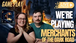 Merchants of the Dark Road| Board Game Playthrough | LIVE