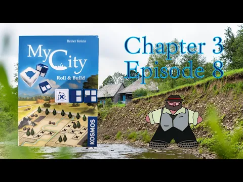 My City: Roll and Build Campaign (Chapter 3, Episode 8) - A Campaign Solo Play by The Groom