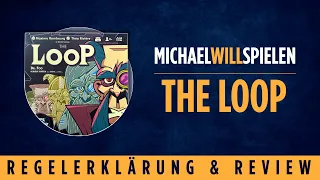 THE LOOP – Regelerklärung und Review – MICHAEL WILL SPIELEN