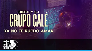 Ya No Te Puedo Amar, Grupo Galé - Live Anniversary