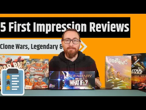 5 First Impressions - Legendary, The Key, Scrap Racer, Footprins & Star Wars: The Clone Wars