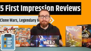 5 First Impressions - Legendary, The Key, Scrap Racer, Footprins & Star Wars: The Clone Wars