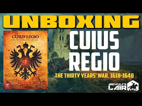 UNBOXING | Cuius Regio: The Thirty Years' War (GMT 2026)