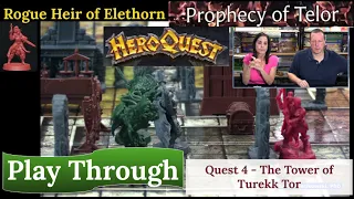 HeroQuest & Rogue (2021): The Prophecy of Telor: Quest 4 - The Tower of Turekk Tor