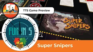 Super Snipers TTS Preview