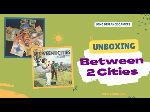 Between Two Cities: Unboxing (Essential Edition)