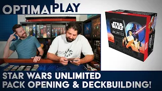 Star Wars Unlimited - Pack Opening and Sealed Deck Building! | Optimal Play