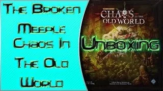 The Broken Meeple - Unboxing - Chaos In The Old World
