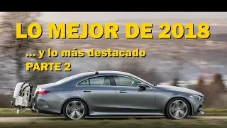 LOS MEJOR de 2018: Los mejores coches, Conducción autónoma... y MÁS