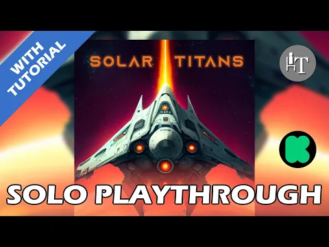 Solar Titans Board Game - Solo Playthrough - Gamefound Preview