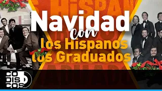 Los 30 Mejores, Los Hispanos y Los Graduados - Audio