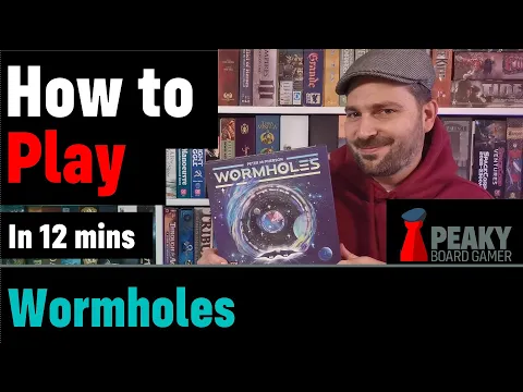 How to play Wormholes board game - Full teach + Visuals - Peaky Boardgamer