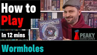 How to play Wormholes board game - Full teach + Visuals - Peaky Boardgamer