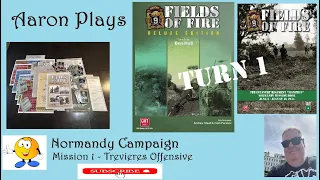 FIELDS OF FIRE - Normandy Campaign - Mission 1