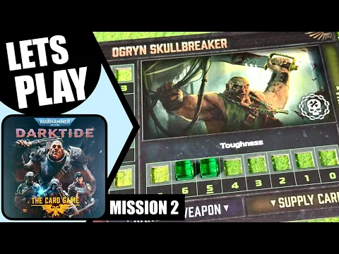Warhammer 40000 DARKTIDE THE CARD GAME Solo Playthrough Mission 2 | Cubicle 7
