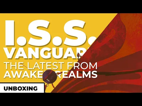 ISS Vanguard by Awaken Realms - Quackalope Unboxing