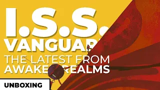 ISS Vanguard by Awaken Realms - Quackalope Unboxing