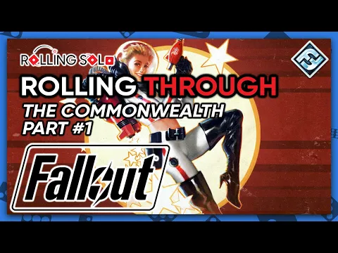 Fallout: The Board Game w/ Atomic Bonds & New California | Solo Playthrough | Part #1