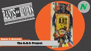 Rants And Reviews: The A.R.T. Project