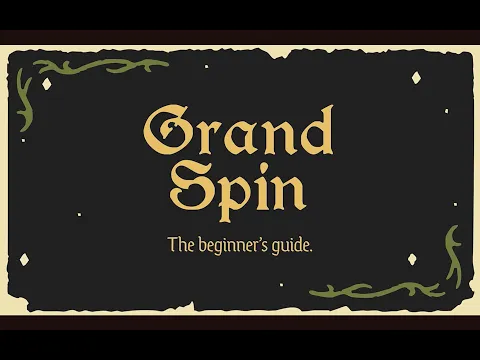 The Beginner’s Guide to Grand Spin