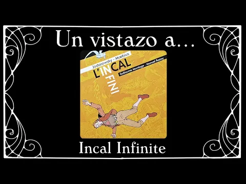 Un vistazo express a INCAL INFINITE