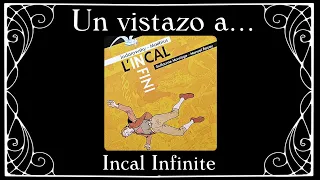 Un vistazo express a INCAL INFINITE