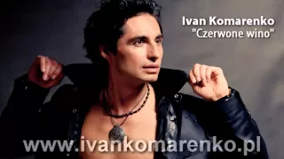 Ivan Komarenko - Czerwone wino (Audio)