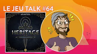 [REVIEW] JEUTALK #64 Vampire Héritage, un legacy sanglant !