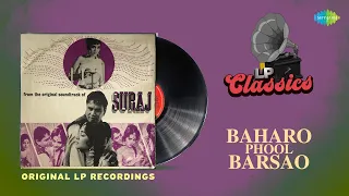 Original LP Recording | Baharo Phool Barsao | Mohammad Rafi | Rajendra Kumar | Suraj | LP Classics