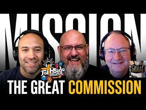 FaithSide Podcast, Episode 21: The Great Commission