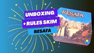 Unboxing and Rules skim of Resafa - Rio Grande Games