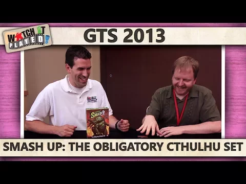 GTS 2013 - Smash Up: The Obligatory Cthulhu Set